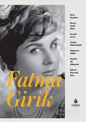 Fatma Girik - İstanbul Büyük Şehir Belediyesi (Kültür A.Ş.) Yay.