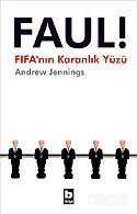 Faul ! / FIFA'nın Karanlık Yüzü - Bilgi Yayınevi (Ucuzluktakiler)