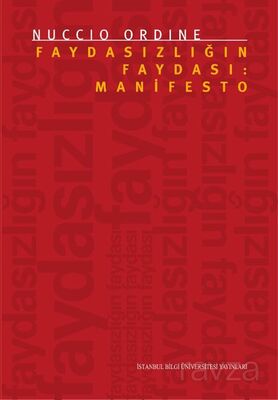 Faydasızlığın Faydası: Manifesto - 1