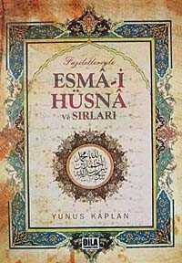 Faziletleriyle Esma-i Hüsna ve Sırları - Dila Yayıncılık