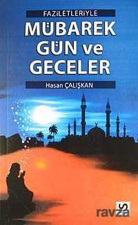 Faziletleriyle Mübarek Gün ve Geceler - Serhat Kitabevi (Konya)