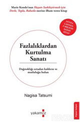 Fazlalıklardan Kurtulma Sanatı - Yakamoz Yayıncılık