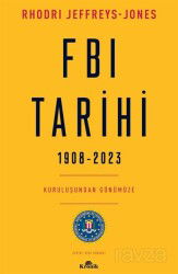 FBI Tarihi 1908-2023 - Kronik Kitap