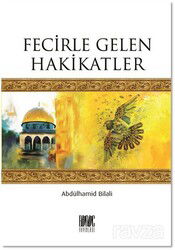 Fecirle Gelen Hakikatler - Buruç Yayınları