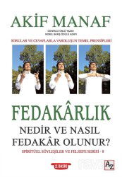 Fedakarlık Nedir ve Nasıl Fedakar Olunur? - Az Kitap