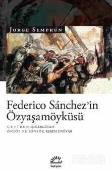 Federico Sanchez'in Özyaşamöyküsü - 1
