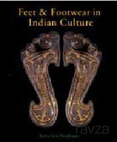 Feet and Footwear in Indian Culture - Garaj Kitap