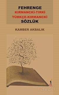 Fehrenge Sözlük / Kırmancki-Tırki Türkçe-Kırmancki - 1