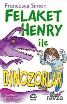 Felaket Henry ile Dinazorlar - İletişim Yayınları