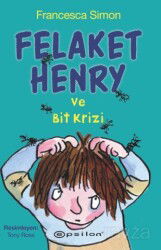 Felaket Henry ve Bit Krizi - Epsilon Yayınları