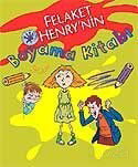 Felaket'im Henry'nin Boyama Kitabı - İletişim Yayınları