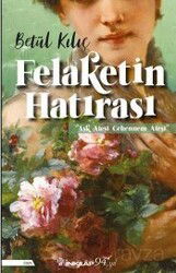 Felaketin Hatırası - İnkılap Kitabevi