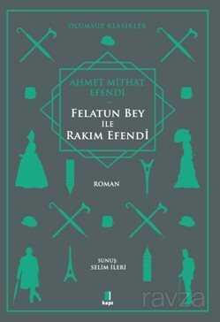 Felatun Bey ile Rakım Efendi - Kapı Yayınları