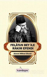 Felatun Bey ile Rakım Efendi - Kardelen Yayınları