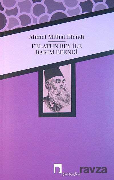 Felatun Bey ile Rakım Efendi - Dergah Yayınları