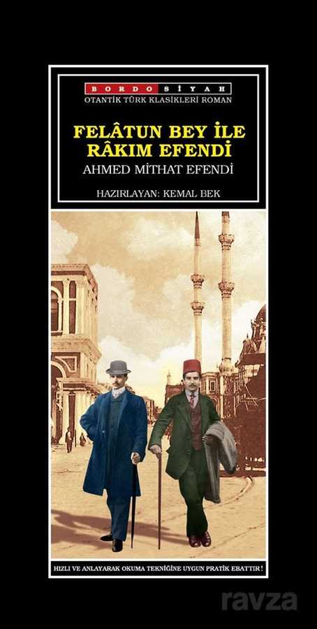 Felatun Bey ile Rakım Efendi - Bordo Siyah
