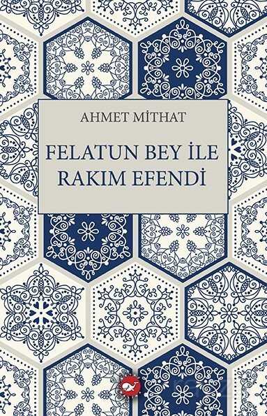 Felatun Bey ile Rakım Efendi - 1