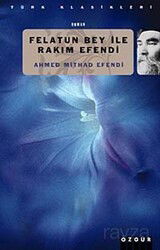 Felatun Bey ile Rakım Efendi - Özgür Yayınları