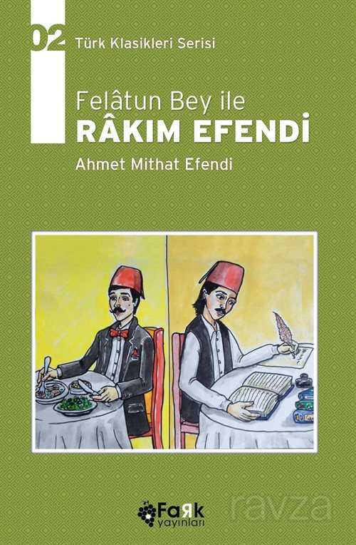 Felatun Bey ile Rakım Efendi - Fark Çocuk
