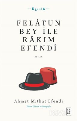 Felatun Bey ile Rakım Efendi - 1