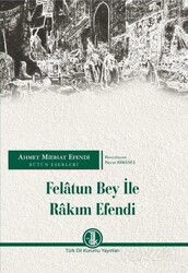 Felatun Bey İle Rakım Efendi - Türk Dil Kurumu Yayınları