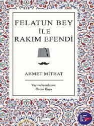Felatun Bey ile Rakım Efendi - Koridor Yayıncılık
