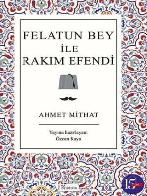 Felatun Bey ile Rakım Efendi - 1