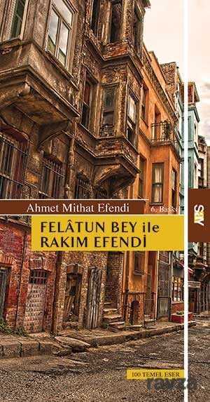 Felatun Bey ile Rakım Efendi - Say Yayınları