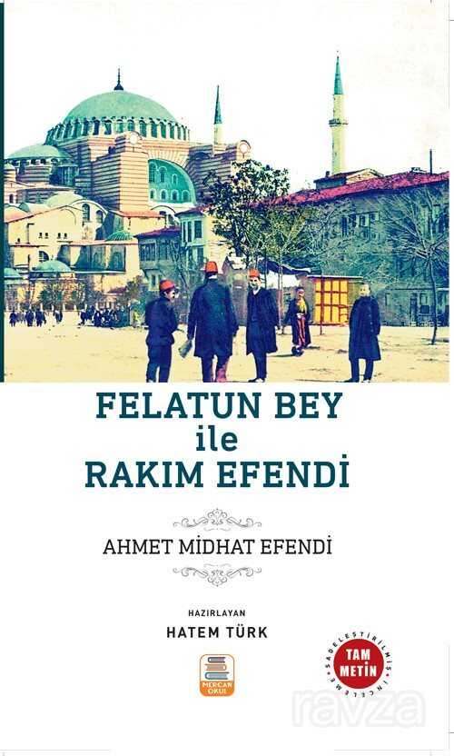 Felatun Bey ile Rakım Efendi (Sadeleştirilmiş, İnceleme, Tam Metin) - Mercan Okul Yayınları