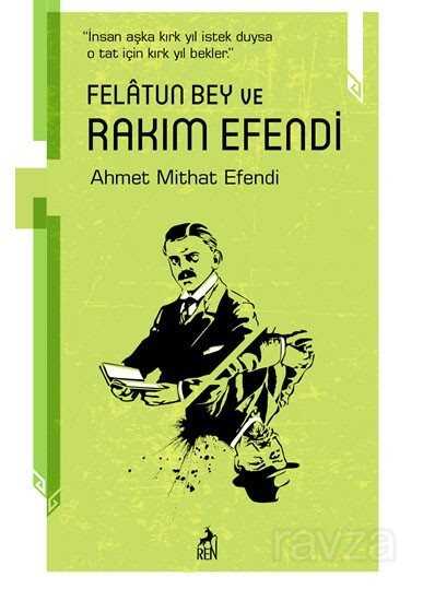 Felatun Bey ve Rakım Efendi - Ren Kitap