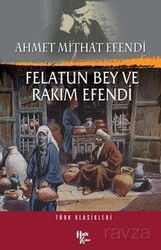 Felatun Bey ve Rakım Efendi - Halk Kitabevi