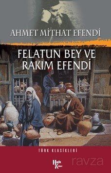 Felatun Bey ve Rakım Efendi - 1