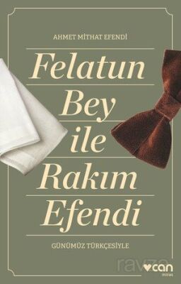 Felatun Bey ve Rakım Efendi (Günümüz Türkçesiyle) - 1