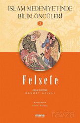 Felsefe / İslam Medeniyetinde Bilim Öncüleri 3 - Mana Yayınları