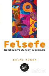 Felsefe - Eskiyeni Yayınları