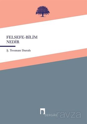 Felsefe-Bilim Nedir? - 1