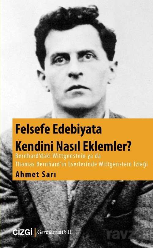 Felsefe Edebiyata Kendini Nasıl Eklemler? - Çizgi Kitabevi