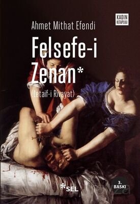 Felsefe-i Zenan (Osmanlıca orjinali ile birlikte) - 1