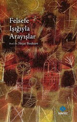 Felsefe Işığıyla Arayışlar - Sentez Yayım ve Dağıtım (Bursa)