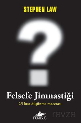 Felsefe Jimnastiği - 1