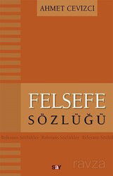 Felsefe Sözlüğü - Say Yayınları