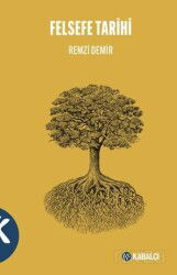 Felsefe Tarihi - Kabalcı Yayınları