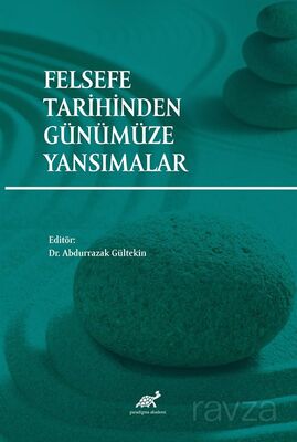 Felsefe Tarihinden Günümüze Yansımalar - 1