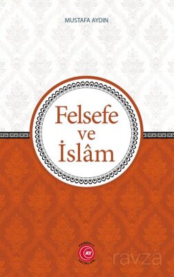 Felsefe ve İslam - 1