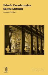 Felsefe Yazarlarından Seçme Metinler - Retorik Yayınları