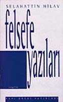 Felsefe Yazıları - Yapı Kredi Yayınları