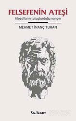 Felsefenin Ateşi - Kalkedon Yayınları