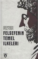 Felsefenin Temel İlkeleri - Dorlion Yayınevi