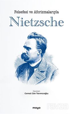 Felsefesi ve Aforizmalarıyla Nietzsche - 1