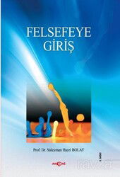 Felsefeye Giriş - Akçağ Yayınları